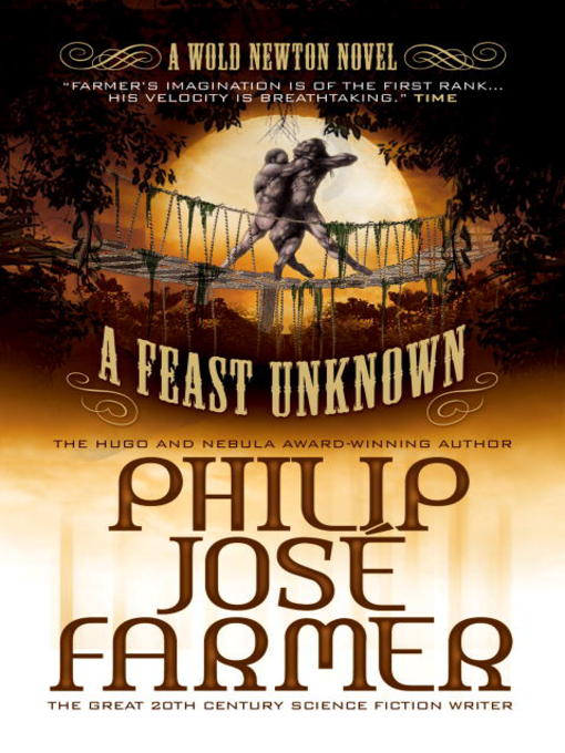 Title details for A Feast Unknown by Philip José Farmer - Available